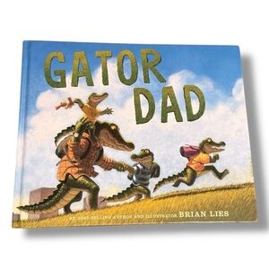 3 for $12 Gator Dad Children's Book Best Selling Author Illustrator Brian Lies